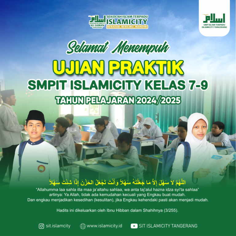 SELAMAT MENEMPUH UJIAN PRAKTIK KELAS 7-9 | SMPIT ISLAMICITY